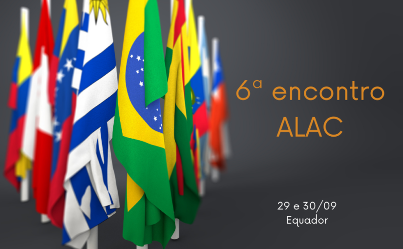 ETCO participa do 6º encontro da ALAC